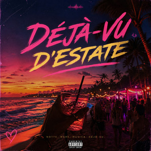 Déjà-vu d’Estate