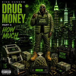 Drug Money - How much by King Hansom