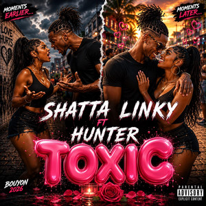 Toxic by Shatta Linky, hunter