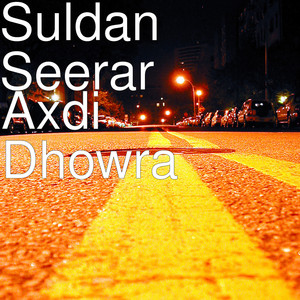 SULDAAN SEERAAR - Axdi Dhowra