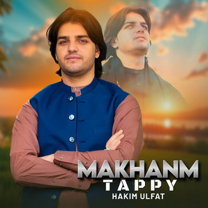 Hakim Ulfat - Makhanm Tappy