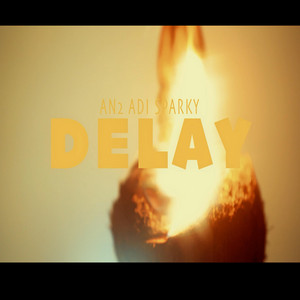 Delay by An2 Adi Sparky