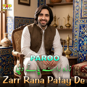 Paroo - Zarr Rana Patay De