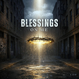 Blessings on Me by K.B.W