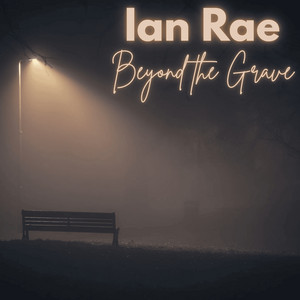 Beyond the Grave by Ian Rae