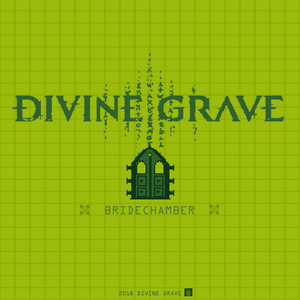 Bridechamber by Divine Grave