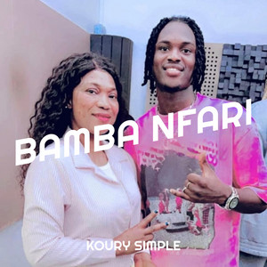 Bamba Nfari by Koury Simple, MMAH DIABATÉ