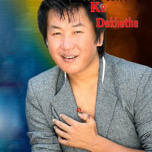 Ke Dekhethe - Single