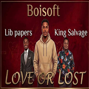 Love or Lost by Boisoft, Lib Papers, King Salvage