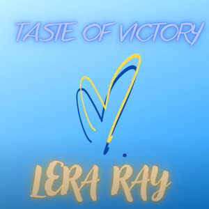 Lera Ray — Taste of Victory