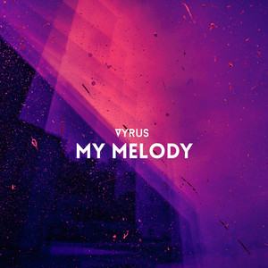 My Melody - Radio Edit by Vyrus