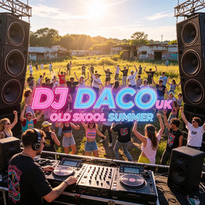 Old Skool Summer by DJ DACO UK