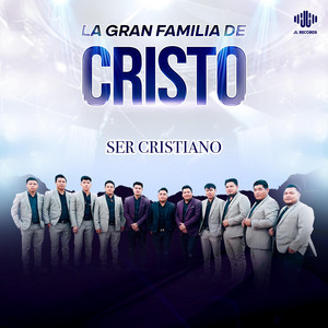 La Gran Familia De Cristo - Veras La Gloria De Dios