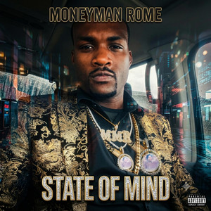 State Of Mind by Moneyman Rome