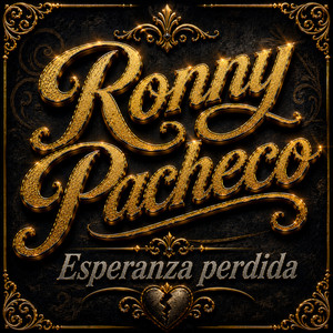 Esperanza Perdida by Ronny Pacheco