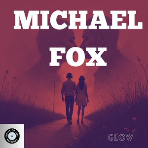 Glow by Michael Fox