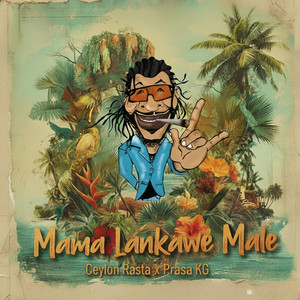 Ceylon Rasta & Prasa Kg - Mama Lanakwe Male