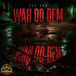 Wah Do Dem by Zee Zee, Genius Sound