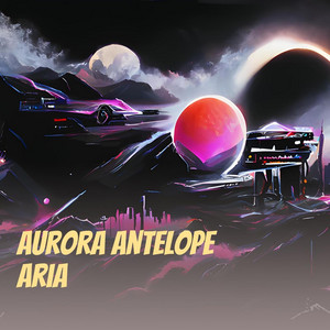 Dico Hits - Aurora Antelope Aria