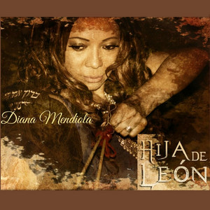 Diana Mendiola - Hija de Leon