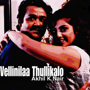 Akhil K Nair - Vellinilaa Thullikalo