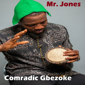 Mr Jones - Comradic Gbezoke (Live)
