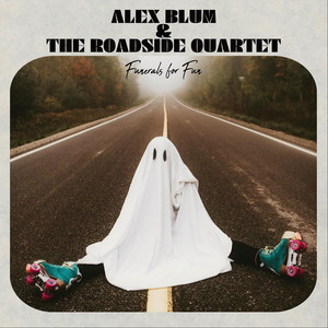 If My Baby's Still Mine by Alex Blum and the Roadside Quartet