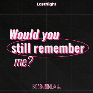 Remember Me by Minimal, Lisalala