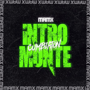 Intro Monte (Cumbiaton) by Mamx
