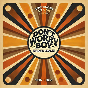 Don't Worry Boy - Radio Mix by Derek Avari