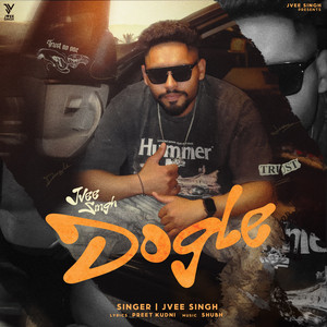 Jvee Singh & Shubh Music - Dogle