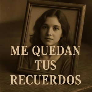 Me quedan tus recuerdos by AlfreedomMusic