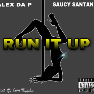 Run it Up (feat. Saucy Santana)