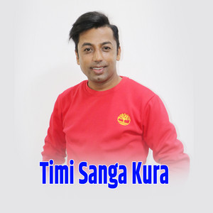Khuman Adhikari & Gyanu Thada Magar - Timi Sanga Kura (feat. Asmita Dallakoti & Chij Gurung)