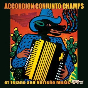 Accordion Conjunto Champs of Tejano and Norteño Music — Various Artists