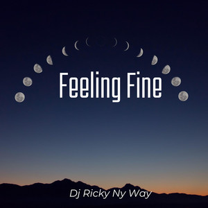 Feeling Fine by Dj Ricky Ny Way
