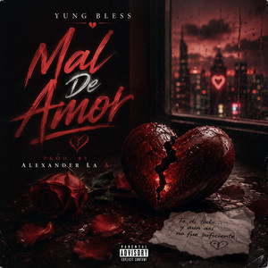 Mal de Amor by Yung Bless