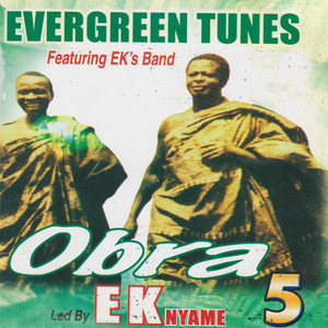 E. K. Nyame - Kobo Awesa (feat. E.K.’s Band)