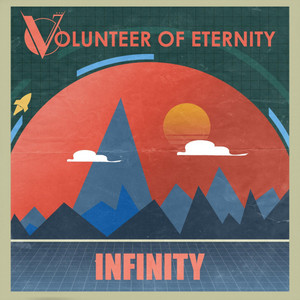 Volunteer of Eternity — Infinity
