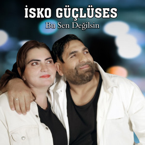 İsko Güçluses - Bu Sen Değilsin