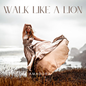 Walk Like a Lion by Amadora