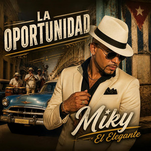 La Oportunidad by Miky El Elegante