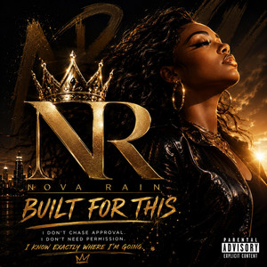 Built for this by Nova Rain