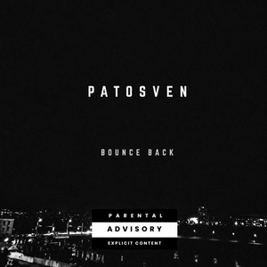BOUNCE BACK by PATOSVEN, WavvyCntrl