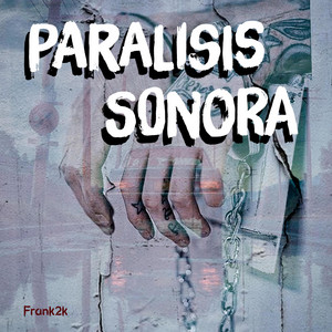 Paralisis Sonora by Frank2k
