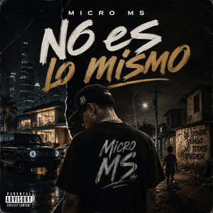 NO ES LO MISMO by MICRO MS