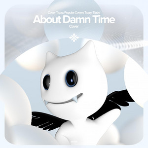 renewwed, Capella & Tazzy - About Damn Time - Remake Cover