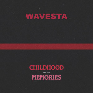 childhood memories by wavesta