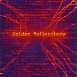 Golden Reflections
