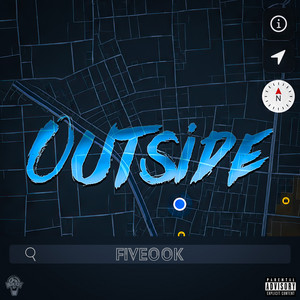 Outside by Five00K